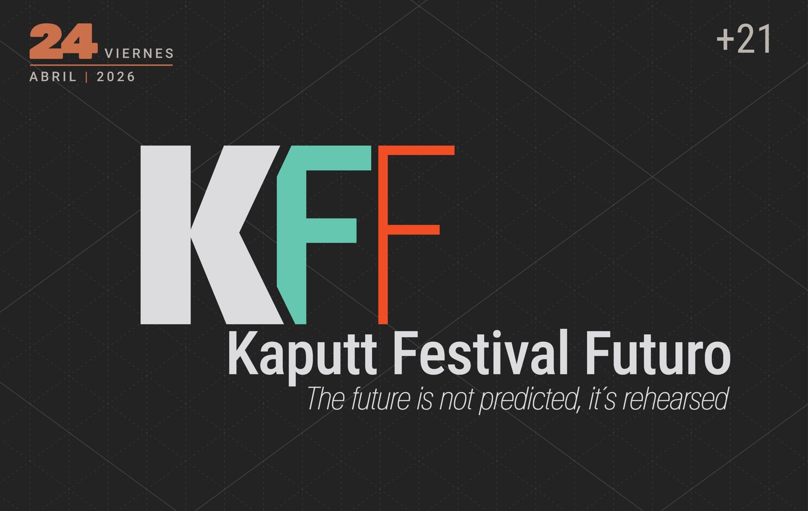 KAPUTT FESTIVAL FUTURO - VIERNES 24 DE ABRIL - ALL ACCESS