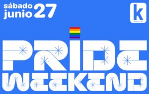 PRIDE WEEKEND - ANTIFASHION- Sábado 27 de Junio